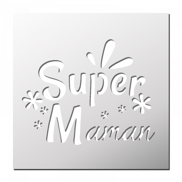 Pochoir Super Maman