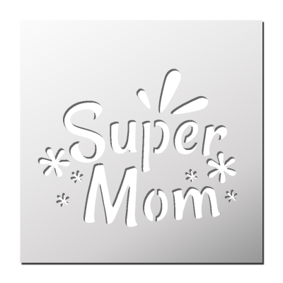 Pochoir Super Mom