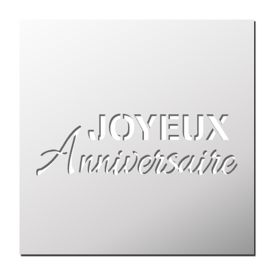 Pochoir Joyeux Anniversaire