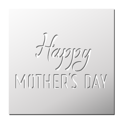Pochoir Happy Mother’s Day