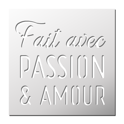 Pochoir Fait avec PASSION & AMOUR