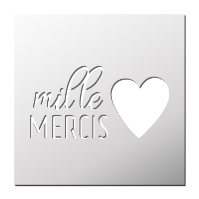 Pochoir Mille Mercis 💕