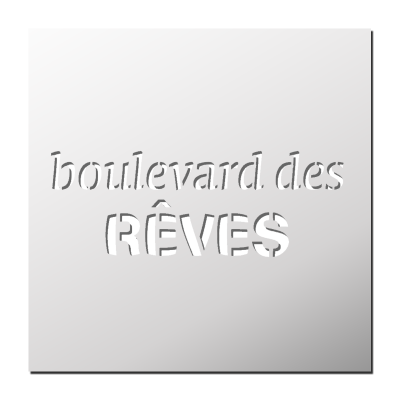 Pochoir Boulevard des Rêves