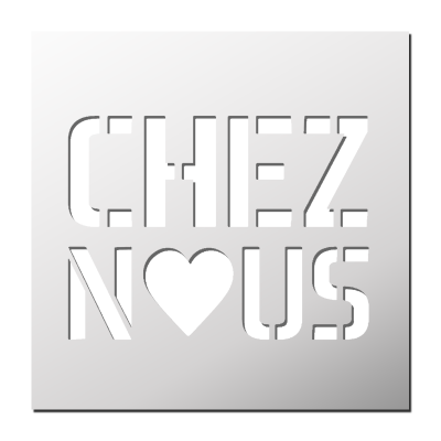 Pochoir CHEZ NOUS 💕