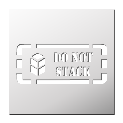 Pochoir DO NOT STACK