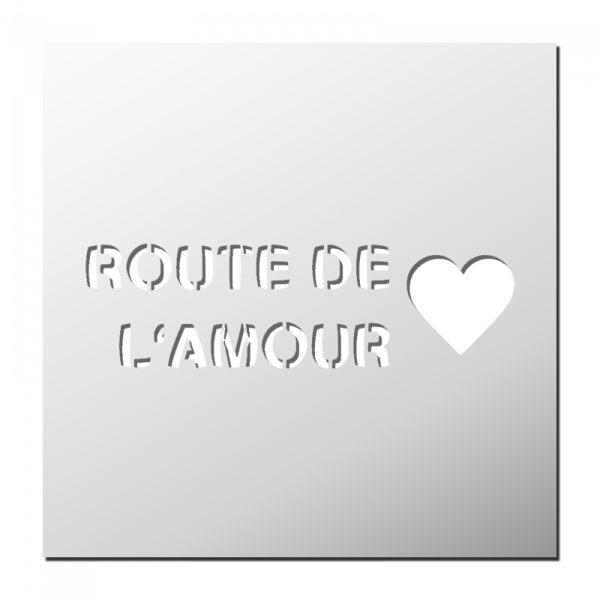 Pochoir Route de l'Amour 💗