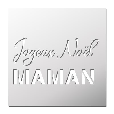 Pochoir Joyeux Noël Maman