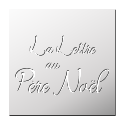 Pochoir La lettre au Père Noël