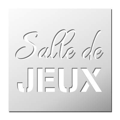 Pochoir Salle de Jeux