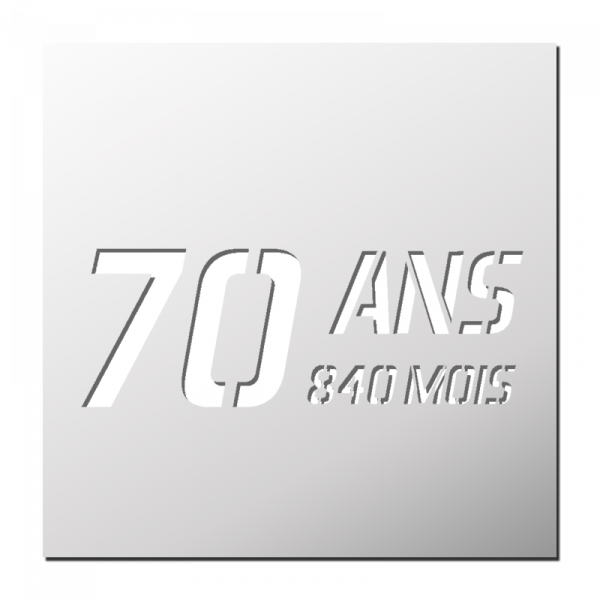 Pochoir 70 Ans