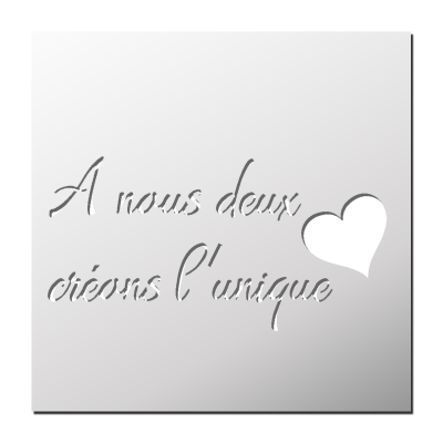 Pochoir A nous deux, créons l’unique 💕