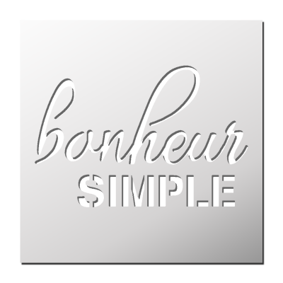 Pochoir Bonheur simple