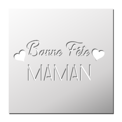 Pochoir Bonne Fête Maman