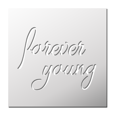 Pochoir Forever Young