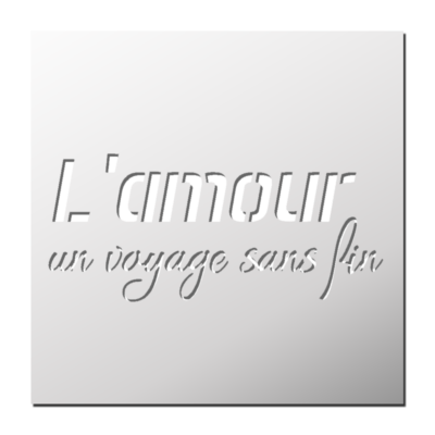 Pochoir L’Amour un Voyage sans fin