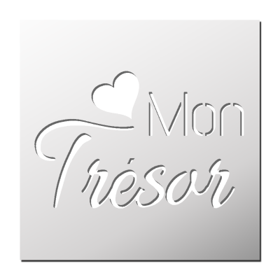 Pochoir Mon Trésor 💖
