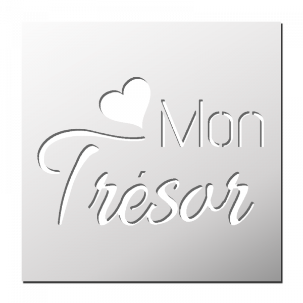 Pochoir Mon Trésor 💖
