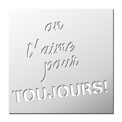 Pochoir On t’aime pour toujours 💕