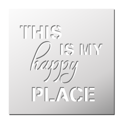 Pochoir This is my happy place
