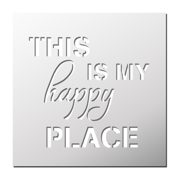 Pochoir This is my happy place