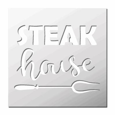 Pochoir STEAK House