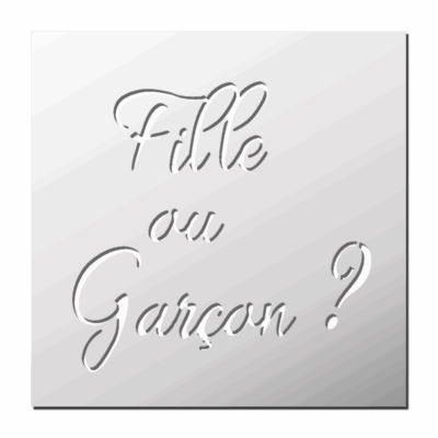 Pochoir Fille ou Garçon ?