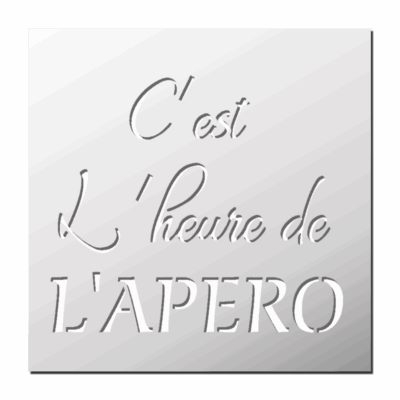 Pochoir C’est l’heure de l’apéro