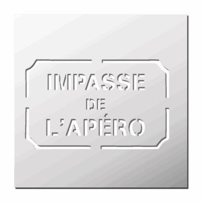 Pochoir Impasse de l’apéro