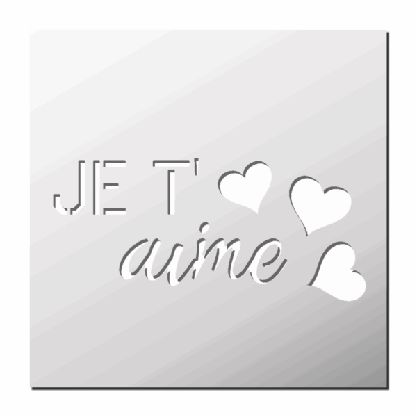 Pochoir Je t'aime