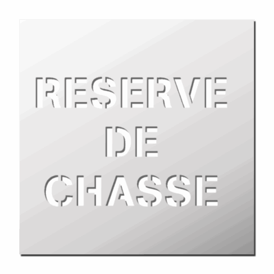 Pochoir Réserve de Chasse