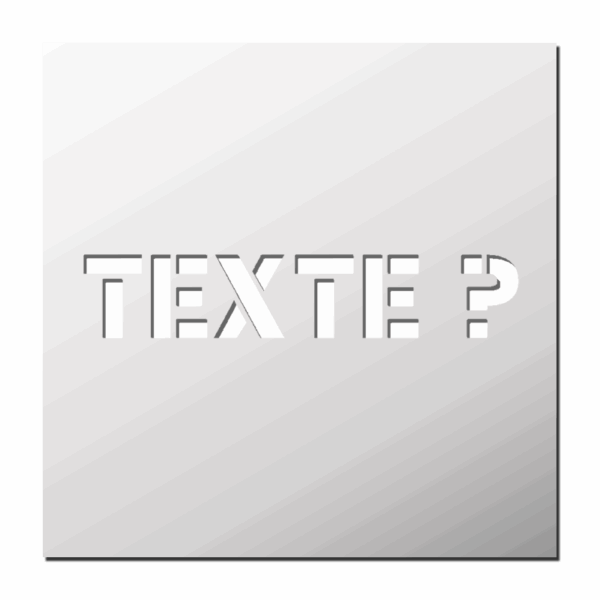 Pochoir sur mesure Texte