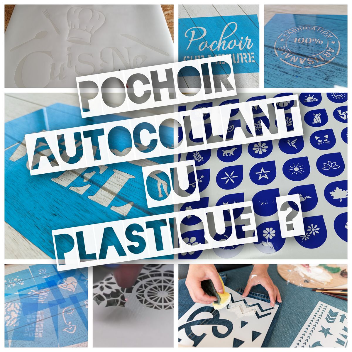 Pochoir Autocollant ou Pochoir Plastique ?