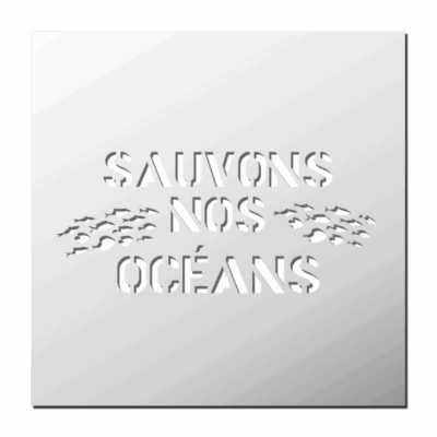 Pochoir Sauvons nos Océans