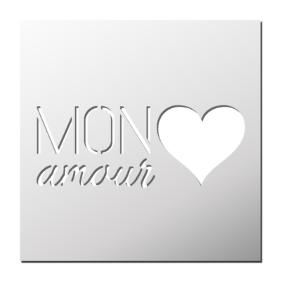 Pochoir MON Amour